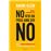 No n'hi ha prou amb dir no_0