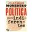 Política para indiferentes
