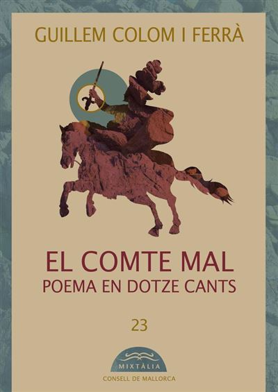 Documenta Balear S.l. El Comte Mal - Guillem Colom I Ferrà (Autor)
