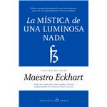 La Mistica De Una Luminosa Nada