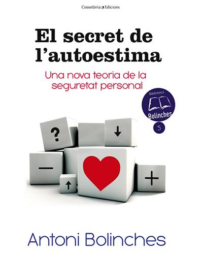Cossetania El Secret De L'autoestima - Antoni Bolinches (Autor)