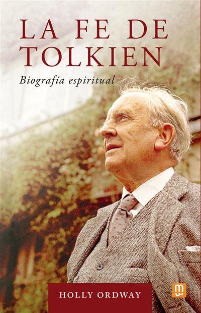 Ediciones Mensajero, S.a. La Fe De Tolkien - Holly Ordway (Autor)