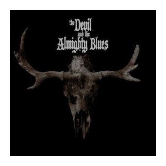 The Devil And The Almighty Blues - CD
