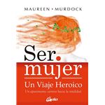 Ser mujer: un viaje heroico