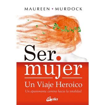Ser mujer: un viaje heroico