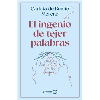 El ingenio de tejer palabras