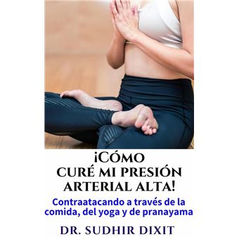 ¿Cómo curé mi presión arterial? - 1