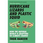 Hurricane lizards and plastic squid