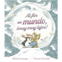 Al Fin Del Mundo Muy Muy Lejos