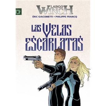 Largo Winch 22. Las velas escarlata