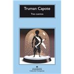 Tres cuentos. Truman Capote