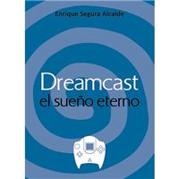 Dreamcast, el sueño eterno