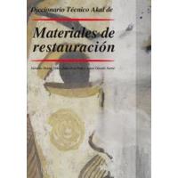 Diccionario técnico Akal de materiales de restauración