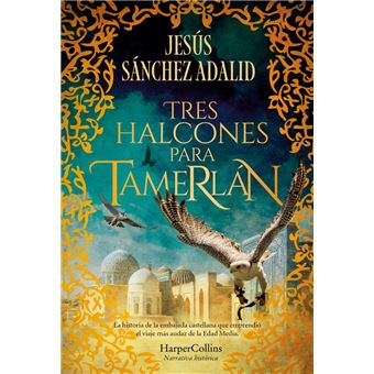 Tres halcones para Tamerlán