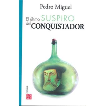 El último suspiro del conquistador