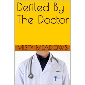 Defiled By The Doctor (Virgin, First Time) - 1