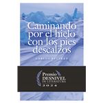 Caminando por el hielo con los pies descalzos