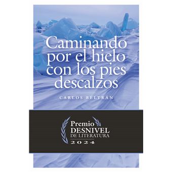 Caminando por el hielo con los pies descalzos