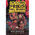 Los Ultimos Frikis Del Mundo-La Fortaleza Prohibida