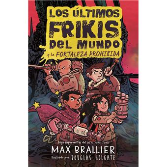 Los Ultimos Frikis Del Mundo-La Fortaleza Prohibida