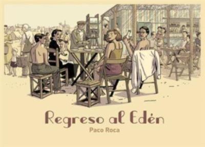 Astiberri Negro/Grises Regreso Al Edén - Paco Roca (Autor)