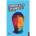 Feminismo glitch un manifiesto