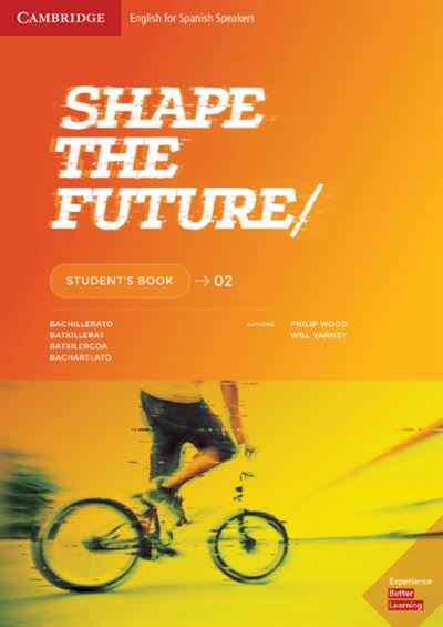 Cambridge University Press Shape The Future. Student's Book. Level 2