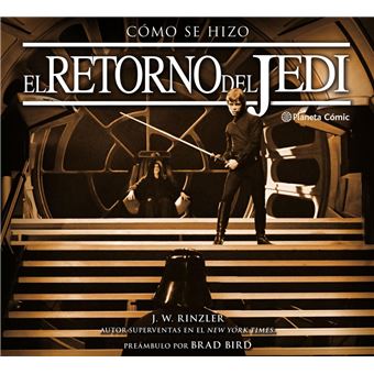 Star Wars Cómo se hizo Episodio VI El retorno del Jedi