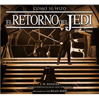 Star Wars Cómo se hizo Episodio VI El retorno del Jedi