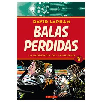Balas perdidas 1 La inocencia del nihilismo