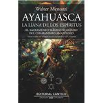 Ayahuasca. La liana de los espíritus