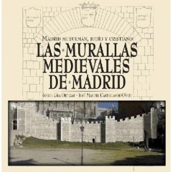Las murallas medievales de Madrid - 1