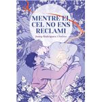 Mentre el cel no ens reclami