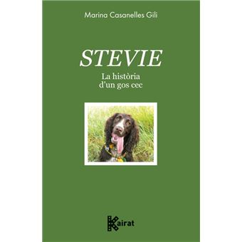 STEVIE. La història d''un gos cec
