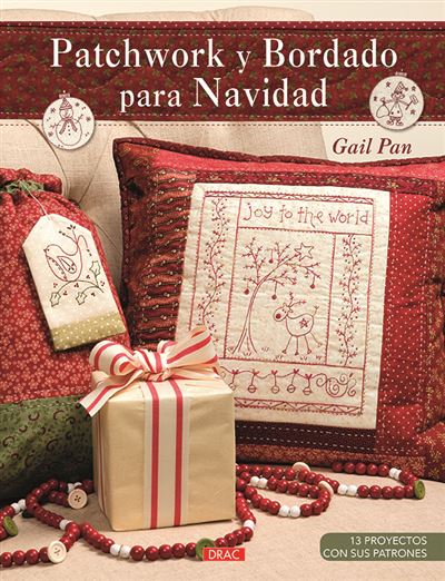 Patchwork Y Bodado para navidad libro bordados de gail pan español
