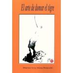 Arte de domar el tigre, el