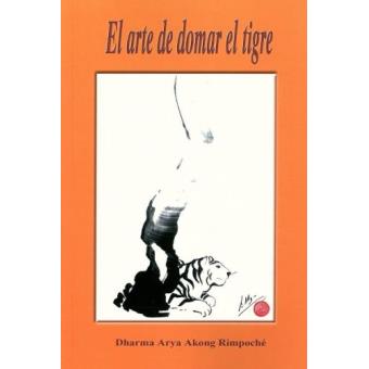 Arte de domar el tigre, el