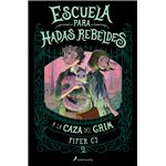 A la caza del Grim (Escuela para hadas rebeldes 2)