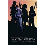 La Vieja Guardia 2. Fuerza Multiplicada