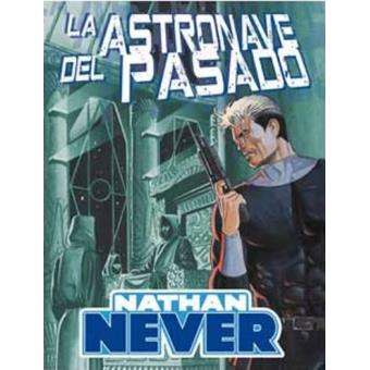 Nathan Never. La astronave del pasado - 1
