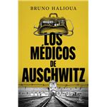 Los médicos de Auschwitz