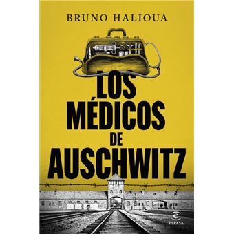 Los médicos de Auschwitz