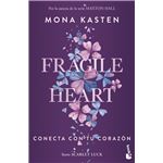 Fragile Heart-Conecta Con Tu Corazon
