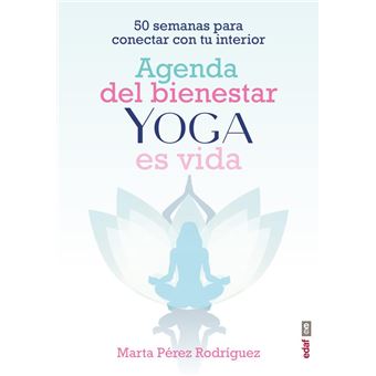 Agenda Del Bienestar Yoga Es Vida