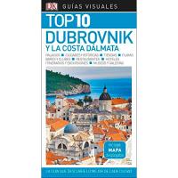 Guías Visuales. Top 10: Dubrovnik y la Costa Dálmata