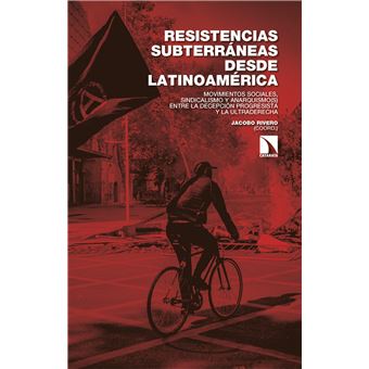 Resistencias Subterraneas Desde Latinoamerica