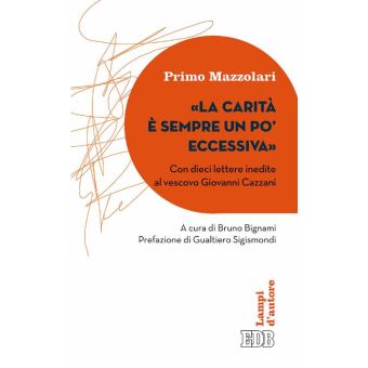 «La Carità è sempre un po’ eccessiva» - 1