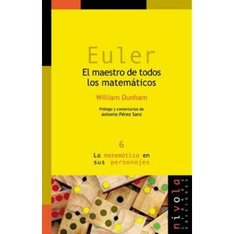 Euler. El Maestro De Todos Los Matemáticos - 1