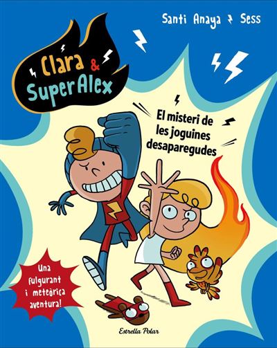 Clara & SuperAlex: El Misteri de les Joguines Desaparegudes