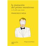 La Mutacion Del Primo Mentiroso O El Estilo Que Mata
